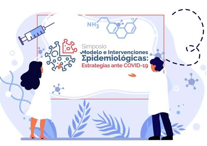 SIMPOSIO “Modelos e intervenciones epidemiológicas: Estrategias ante COVID-19”